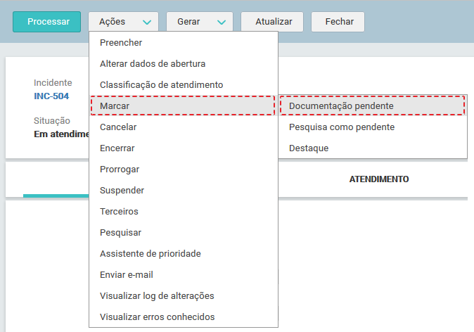 06. Tela_MENU_AÇÕES_ marcar_DOCUMENTAÇÃO PENDENTE_Novo Incidente_FIG004