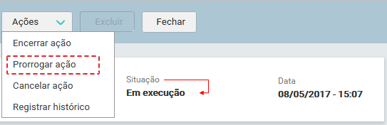09. Tela_MENU_AÇÕES_ Em execução_PRORROGAR AÇÃO_FIG001