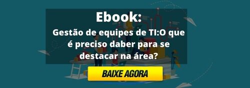 Ebook_-Gestão-de-equipes-de-TI_O-que-é-preciso-daber-para-se-destacar-na-área_